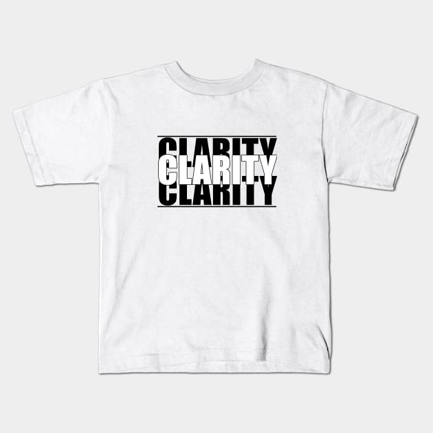CLARITY STICKER & T-SHIRT BLACK END WHITE Kids T-Shirt by TareQ-DESIGN